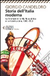 Storia dell'Italia moderna. Vol. 11: La fondazione della Repubblica e la ricostruzione (1945-1950) libro di Candeloro Giorgio
