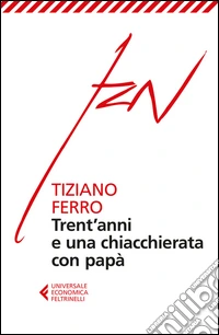 Trent'anni e una chiacchierata con papà