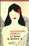 La Sposa giovane libro