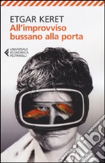 All'improvviso bussano alla porta libro