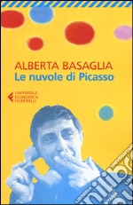 Le nuvole di Picasso. Una bambina nella storia del manicomio liberato