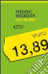 Lire 26.900 libro di Beigbeder Frédéric