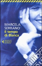 Il tempo di Blanca libro