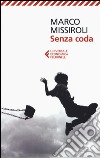 Senza coda libro