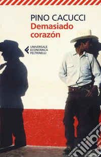 Demasiado corazón