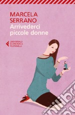 Arrivederci piccole donne libro