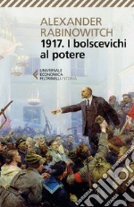 1917. I bolscevichi al potere libro