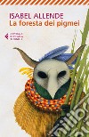 La foresta dei pigmei libro