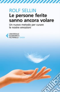 Le Persone Sensibili Hanno Una Marcia In Piu. Trasformare  L'Ipersensibilita' - Sellin Rolf - Urra