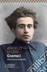 Gramsci. Una nuova biografia libro