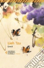 Lieh Tzu (Liezi). Il classico taoista della perfetta virtù del vuoto