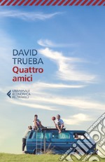 Quattro amici libro