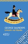 Lincoln nel Bardo libro di Saunders George