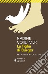La figlia di Burger libro di Gordimer Nadine