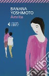 Amrita libro di Yoshimoto Banana