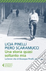 Una storia quasi soltanto mia libro