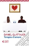 Terapia d'amore libro di Glattauer Daniel