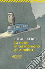 La notte in cui morirono gli autobus libro