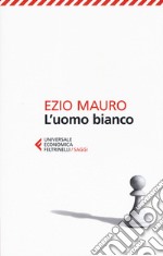 L'uomo bianco libro