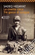 La civetta cieca-Tre gocce di sangue libro