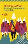 Storia di Garabombo, l'invisibile libro