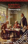 Democrazia. Storia di un'idea tra mito e realtà libro