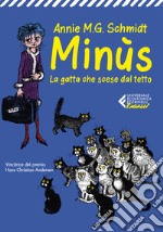 Minùs. La gatta che scese dal tetto libro