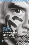 Le dimensioni del vuoto. I giovani e il suicidio libro di Crepet Paolo