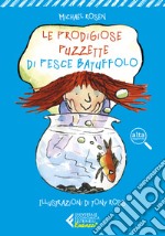 Le prodigiose puzzette di Pesce Batuffolo. Ediz. ad alta leggibilità libro