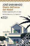 Diario dell'anno del Nobel. L'ultimo quaderno di Lanzarote libro