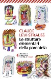 Le strutture elementari della parentela libro di Lévi-Strauss Claude; Cirese A. M. (cur.)