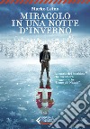 Miracolo in una notte d'inverno libro