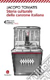 Storia culturale della canzone italiana libro