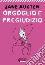 Orgoglio e pregiudizio libro