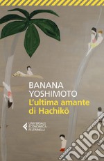 L'ultima amante di Hachiko libro