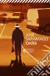 Cecità. Ediz. speciale libro di Saramago José