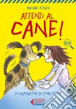 Attenti al cane! Ediz. ad alta leggibilità libro