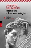 Opere. Vol. 4: Psichiatria e fenomenologia libro