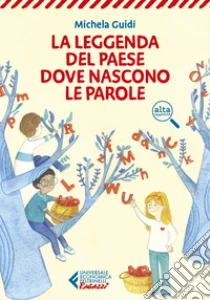La leggenda del paese dove nascono le parole