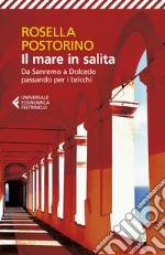 Il mare in salita. Da Sanremo a Dolcedo passando per i bricchi libro