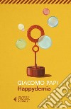 Happydemia libro di Papi Giacomo