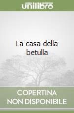 La casa della betulla