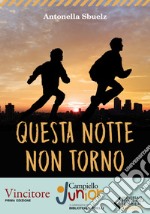 Questa notte non torno libro