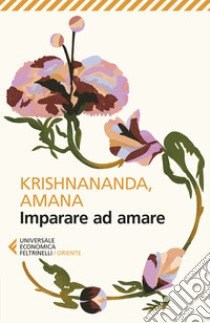 Imparare ad amare, Krishnananda e Amana