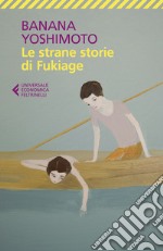 Le strane storie di Fukiage libro