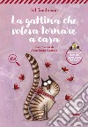 La gattina che voleva tornare a casa libro di Tomlinson Jill