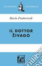 Il dottor Zivago. Ediz. 70° anniversario libro