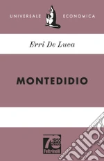Montedidio. Ediz. 70° anniversario libro