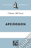 Apeirogon. Ediz. 70° anniversario libro