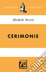 Cerimonie. Ediz. 70° anniversario libro